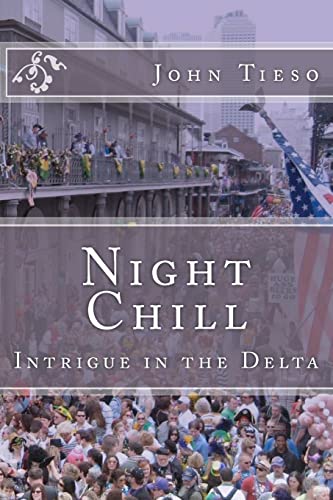Stock image for Night Chill: Intrigue in the Delta for sale by THE SAINT BOOKSTORE