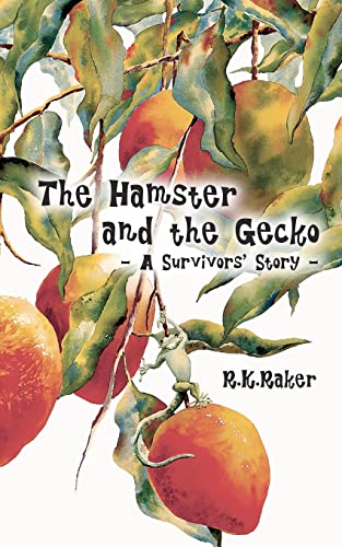 Beispielbild fr The Hamster and the Gecko: - A Survivors' Story - zum Verkauf von THE SAINT BOOKSTORE