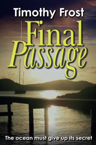 9781475111002: Final Passage: The ocean must give up its secret