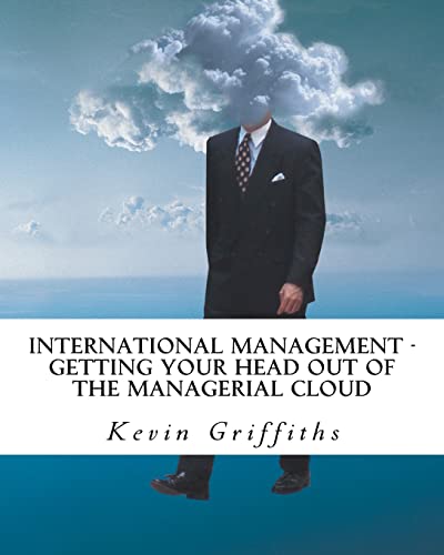 Stock image for International Management: Getting your head out of the managerial cloud for sale by THE SAINT BOOKSTORE
