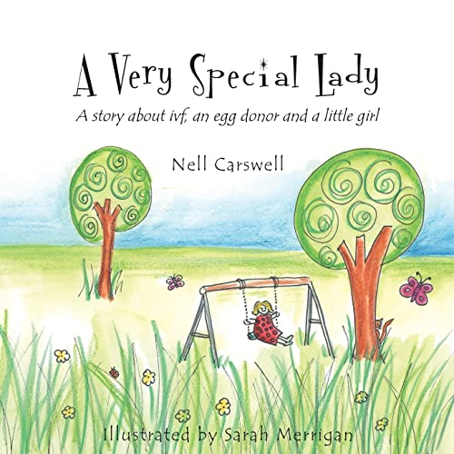 Beispielbild fr A Very Special Lady: A story about ivf, an egg donor and a little girl. zum Verkauf von ThriftBooks-Dallas