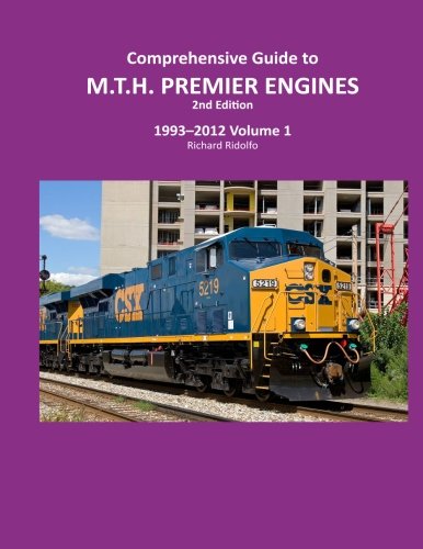 Beispielbild fr Comprehensive Guide to MTH Premier Engines 2nd Edition (Volume 2) zum Verkauf von Revaluation Books