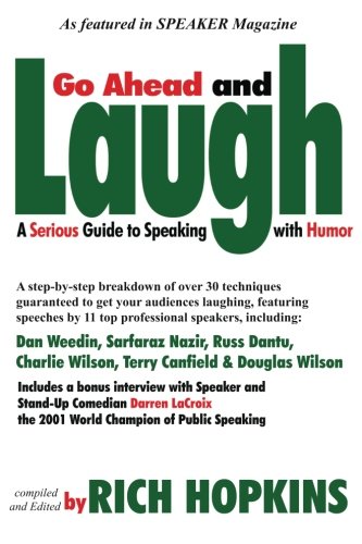 Beispielbild fr Go Ahead & Laugh: A Serious Guide to Speaking With Humor (Go Ahead and Laugh) zum Verkauf von SecondSale