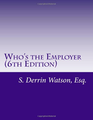 9781475123302: Who's the Employer: A Guide to Employee and Aggregation Issues Affecting Qualified Plans