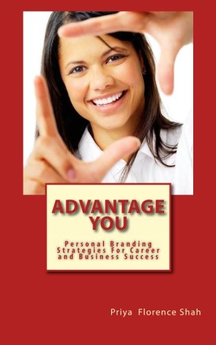 Stock image for Advantage YOU: Personal Branding Strategies For Career and Business Success for sale by Revaluation Books
