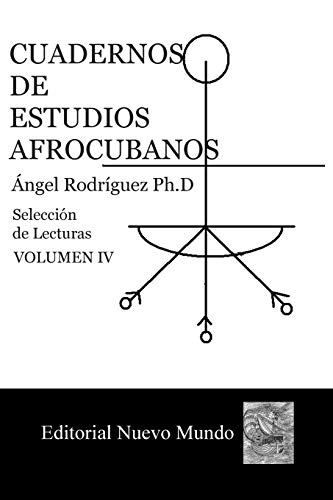 Imagen de archivo de Cuadernos de Estudios Afrocubanos.: Seleccion de Lecturas. Volumen IV (Volume 4) (Spanish Edition) a la venta por Revaluation Books