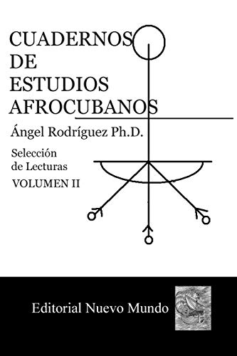 Beispielbild fr Cuadernos de Estudios Afrocubanos: Seleccion de Lecturas. Volumen II (Volume 2) (Spanish Edition) zum Verkauf von Ergodebooks