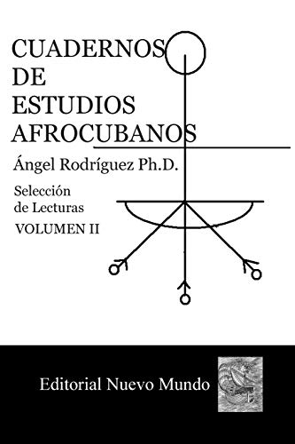 Imagen de archivo de Cuadernos de Estudios Afrocubanos: Seleccion de Lecturas. Volumen II (Volume 2) (Spanish Edition) a la venta por Ergodebooks