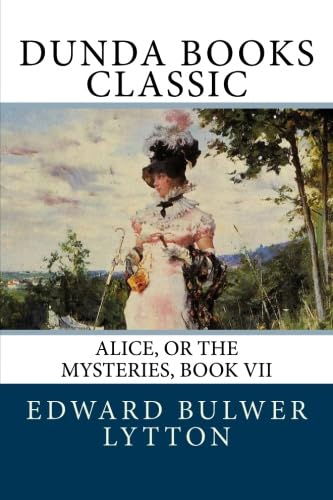 9781475132434: Alice, or The Mysteries, Book VII
