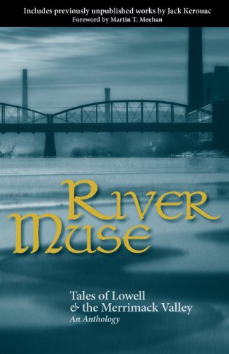 Beispielbild fr River Muse: Tales of Lowell & The Merrimack Valley zum Verkauf von More Than Words