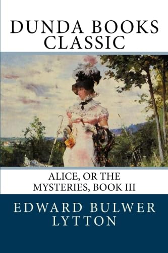 9781475141733: Alice, or The Mysteries, Book III
