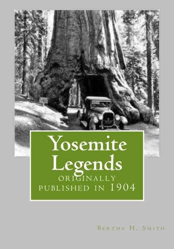 Yosemite Legends (9781475149586) by Smith, Bertha H.