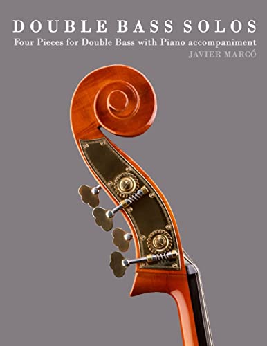 9781475149715: Double Bass Solos: Four Pieces for Double Bass with Piano accompaniment