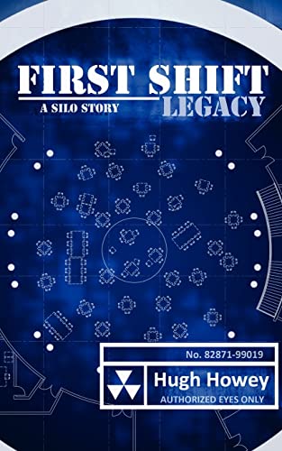 9781475154771: First Shift - Legacy (Part 6 of the Silo Series)