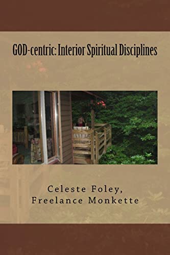 9781475154986: GOD-centric: Interior Spiritual Disciplines