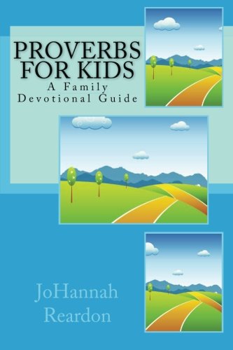 Beispielbild fr Proverbs for Kids: A Family Devotional Guide zum Verkauf von SecondSale