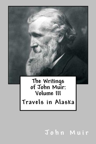 Beispielbild fr The Writings of John Muir: Volume III zum Verkauf von Buchpark
