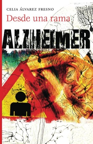 9781475157055: Desde una rama: Alzheimer