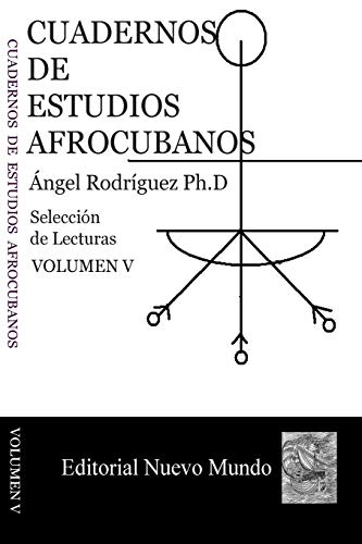 Imagen de archivo de Cuadernos de Estudios Afrocubanos: Seleccion de Lecturas. Volumen V (Volume 5) (Spanish Edition) a la venta por Revaluation Books