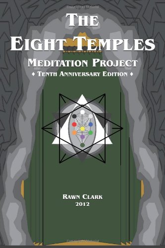 Beispielbild fr The Eight Temples Meditation Project: Tenth Anniversary Edition zum Verkauf von Buchmarie