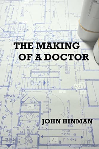 9781475159301: The Making of a Doctor: An Autobiography
