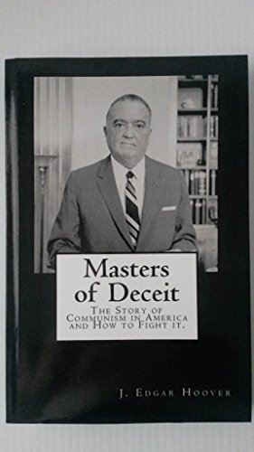 Imagen de archivo de Masters of Deceit: The Story of Communism in America and How to Fight it. a la venta por Goodwill Books