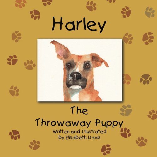 Beispielbild fr Harley, the Throwaway Puppy zum Verkauf von Better World Books