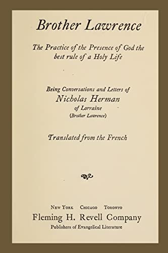 Beispielbild fr Brother Lawrence: The Practice of the Presence of God the Best Rule of a Holy Life: Being Conversations and Letter of Nicholas Herman of Lorraine (Brother Lawrence) zum Verkauf von HPB-Ruby
