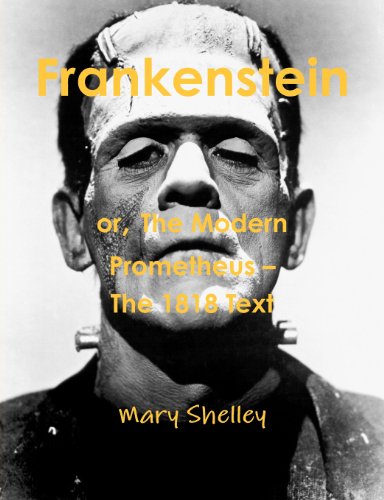 9781475167542: Frankenstein or The Modern Prometheus - The 1818 Text