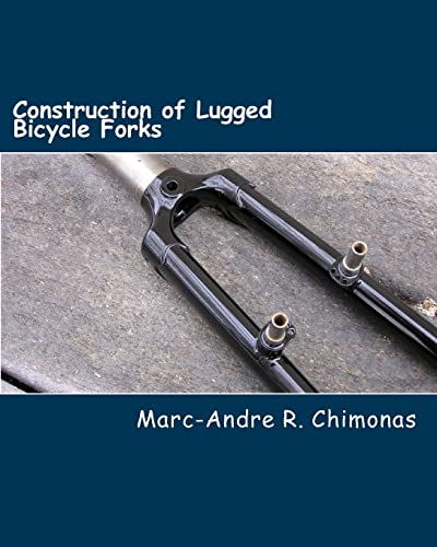 Imagen de archivo de Construction of Lugged Bicycle Forks a la venta por SecondSale