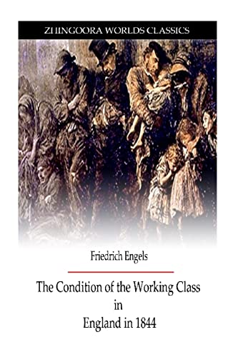 The Condition Of Working Class (9781475173789) by Engels, Frederick