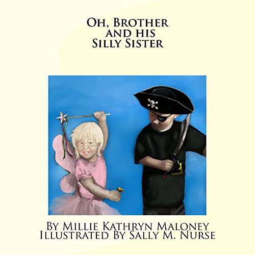 Stock image for Oh, Brother and his Silly Sister for sale by Elam's Books