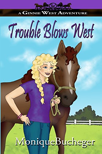 9781475181333: Trouble Blows West: A Ginnie West Adventure: 2