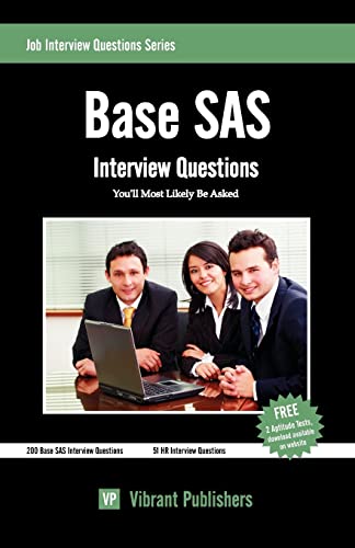 Stock image for Base SAS Interview Questions You'll Most Likely Be Asked for sale by Open Books