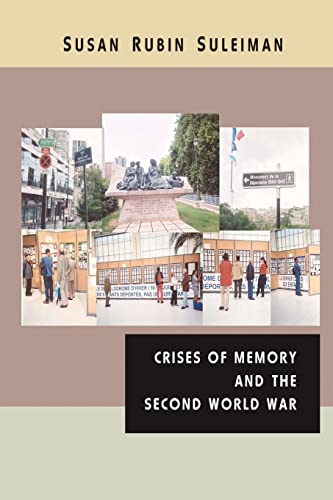 Beispielbild fr Crises of Memory and the Second World War zum Verkauf von Irish Booksellers