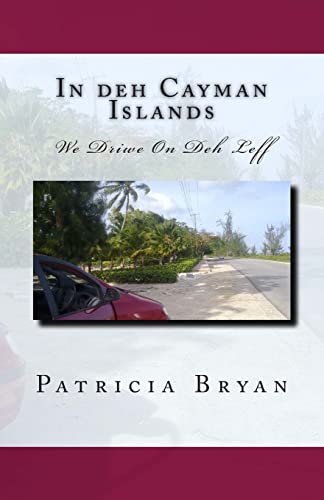 Beispielbild fr In Deh Cayman Islands: We Driwe on Deh Leff zum Verkauf von Revaluation Books