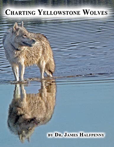 Stock image for Charting Yellowstone Wolves for sale by Red's Corner LLC