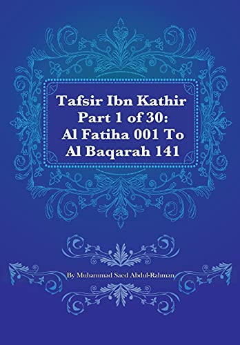 Beispielbild fr Tafsir Ibn Kathir Part 1 of 30: Al Fatiha 001 To Al Baqarah 141 zum Verkauf von BookHolders