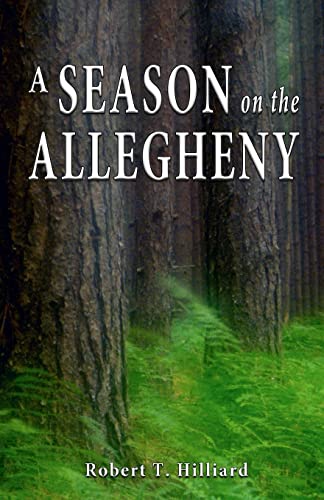 Stock image for A Season on the Allegheny for sale by Heisenbooks