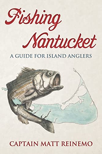 Beispielbild fr Fishing Nantucket : A Guide for Island Anglers zum Verkauf von Better World Books