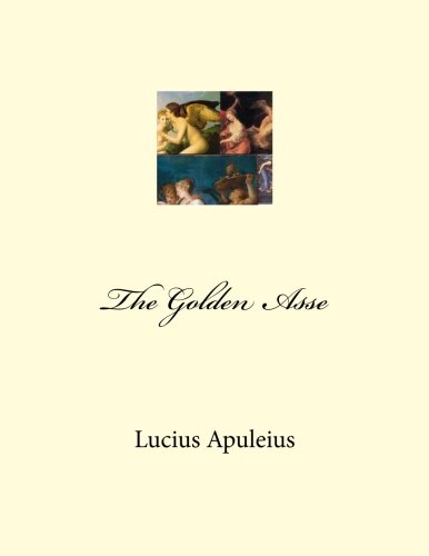 The Golden Asse (9781475204957) by Apuleius, Lucius