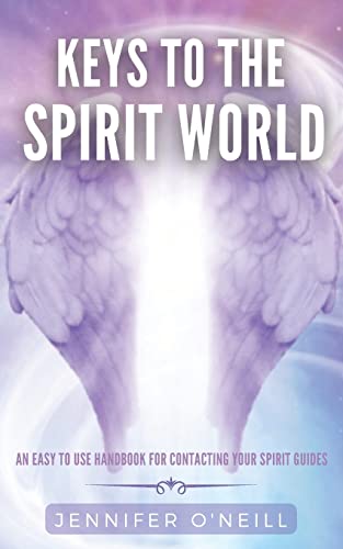 Imagen de archivo de Keys to the Spirit World: An Easy To Use Handbook for Contacting Your Spirit Guides a la venta por BooksRun