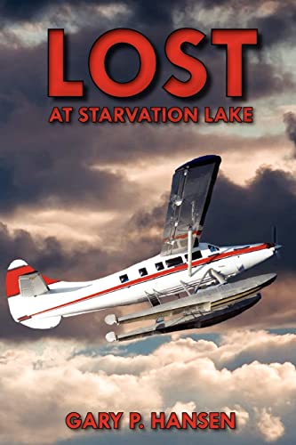 Stock image for Lost at Starvation Lake (Volume 2) for sale by Conover Books