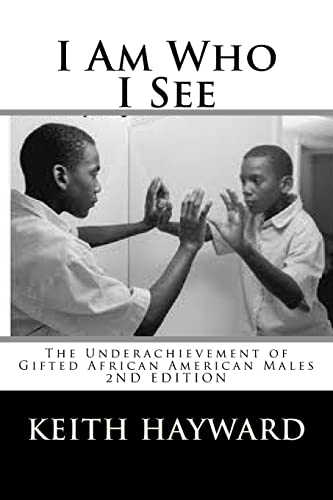 Beispielbild fr I Am Who I See: The Underachievement of Gifted African American Males zum Verkauf von ThriftBooks-Dallas