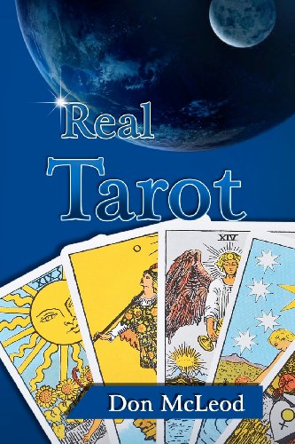 Real Tarot: A Modern Approach to an Art - McLeod, Don: 9781475210972 AbeBooks
