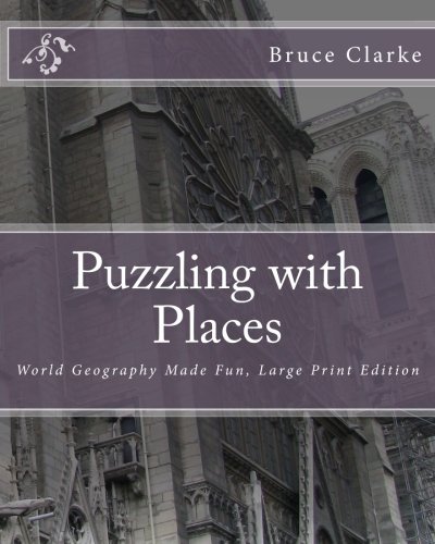 9781475219494: Puzzling with Places: World Geography Made Fun, Large Print Edition