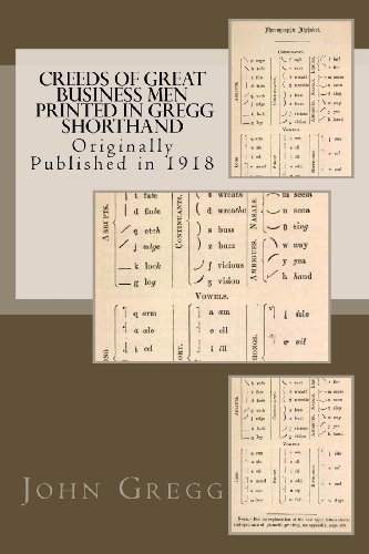 Creeds of Great Business Men - Printed in Gregg Shorthand (9781475220742) by Gregg, John Robert