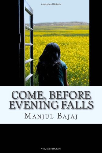 Stock image for Come, Before Evening Falls for sale by Revaluation Books