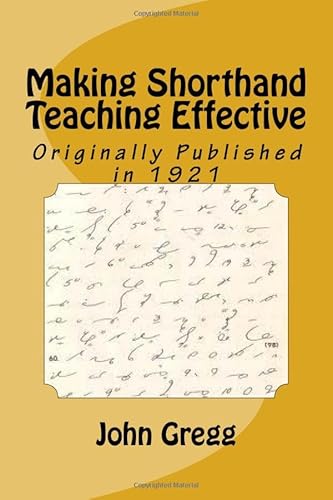 Making Shorthand Teaching Effective (9781475225556) by Gregg, John Robert