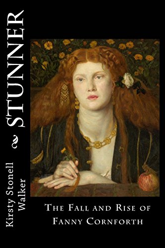 Stock image for Stunner: The Fall and Rise of Fanny Cornforth for sale by Mullen Books, ABAA
